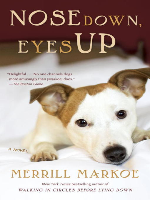 Title details for Nose Down, Eyes Up by Merrill Markoe - Available